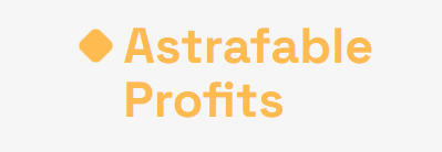 Astrafable Profits